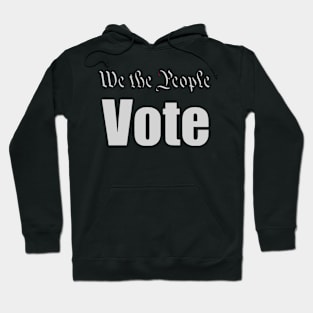 We the people vote Hoodie